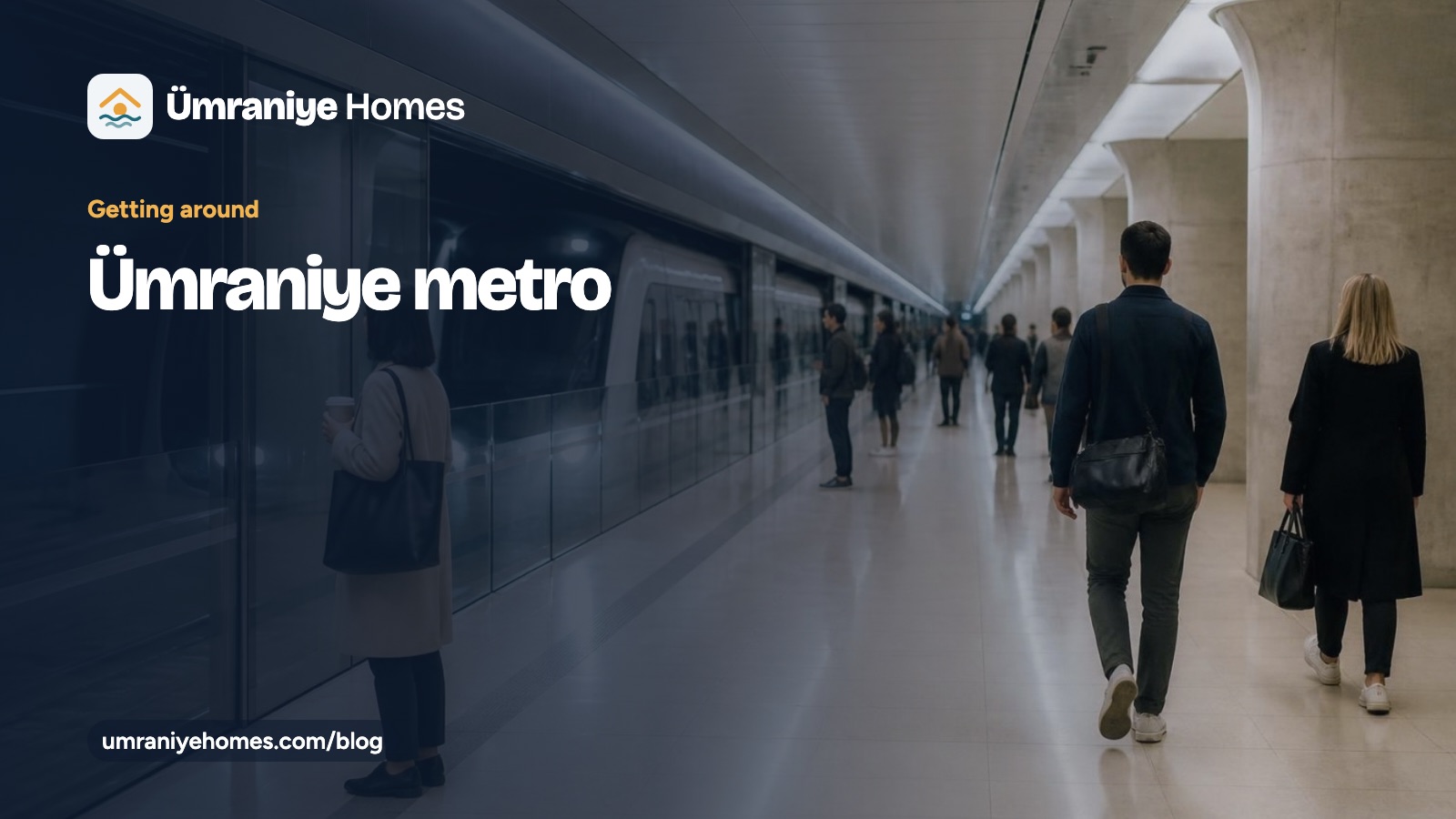 Ümraniye Homes guide card titled Ümraniye metro, over a photo of commuters on an underground metro platform